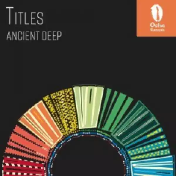Ancient Deep - Titles (Original Mix)